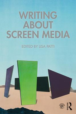 Writing About Screen Media Lisa Patti 9780815393528