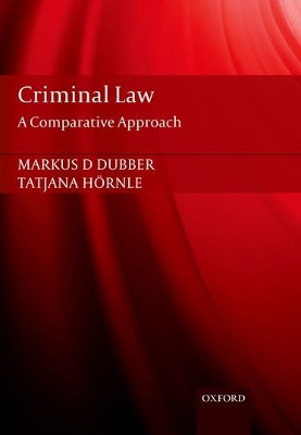 Criminal Law: A Comparative Approach by Markus Dubber 9780198794226