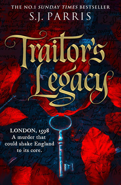 Traitor’s Legacy by S. J. Parris 9780008595807