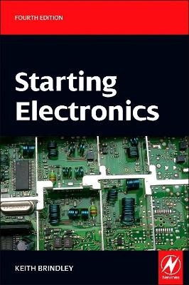 Starting Electronics by Keith Brindley 9780080969923