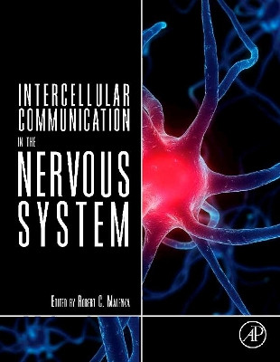 Intercellular Communication in the Nervous System by Robert C. Malenka 9780123750723