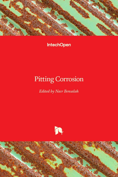 Pitting Corrosion by Nasr Bensalah 9789535102755