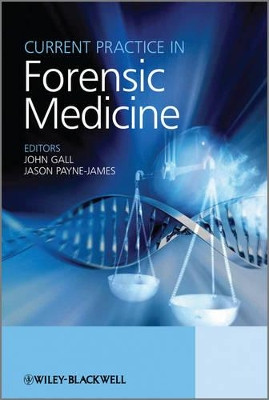 Current Practice in Forensic Medicine by John A. M. Gall 9780470744871