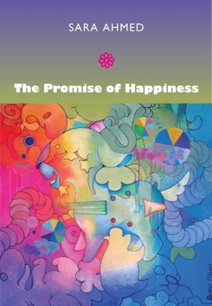 The Promise of Happiness by Sara Ahmed