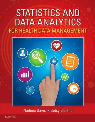Statistics & Data Analytics for Health Data Management by Nadinia A. Davis 9781455753154