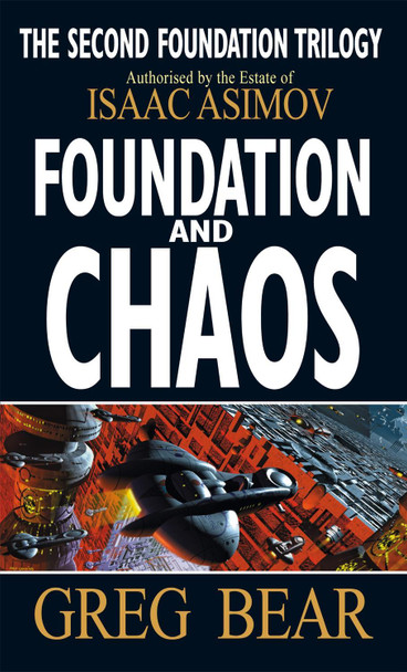 Foundation And Chaos by Greg Bear 9781857237368