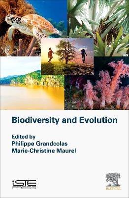 Biodiversity and Evolution by Philippe Grandcolas 9781785482779