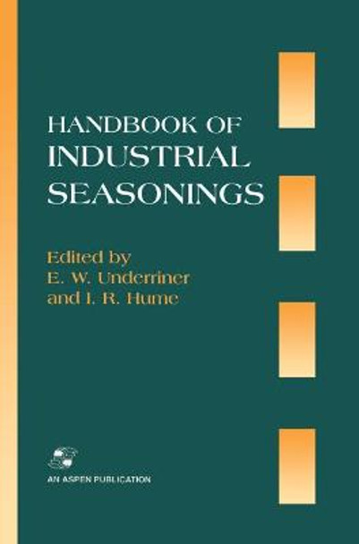 Handbook Industrial Seasonings by E.W. Underriner