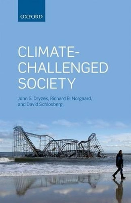 Climate-Challenged Society by John S. Dryzek 9780199660117