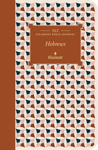 NLT Filament Bible Journal: Hebrews (Softcover) by  9781496458629