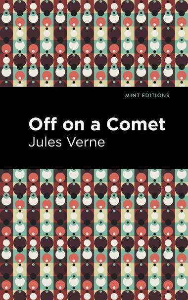 Off On a Comet by Jules Verne 9781513270463