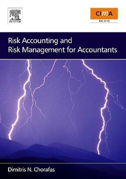 Risk Accounting and Risk Management for Accountants by Dimitris N. Chorafas 9780750684224