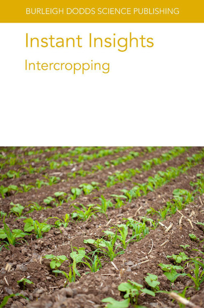 Instant Insights: Intercropping by Dr Laurent Bedoussac 9781801464918