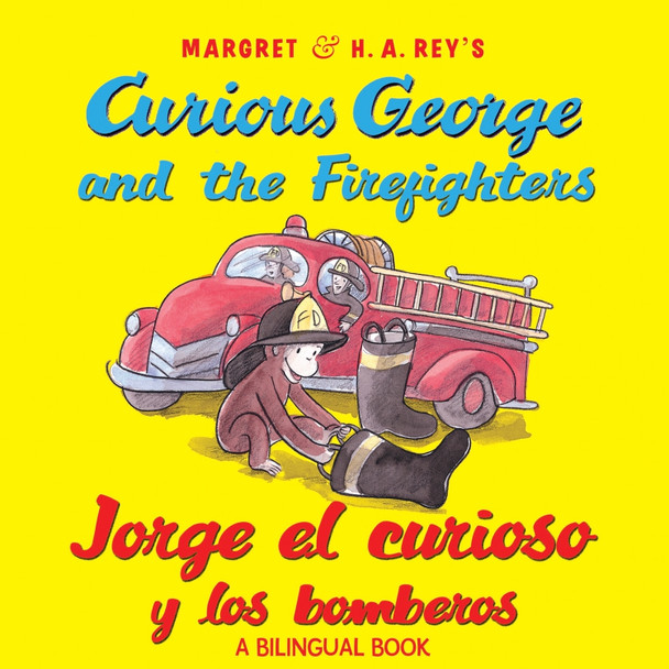 Curious George Jorge el Curioso y Los Bomberos Spanish/English (firefighters) by  9780544239609