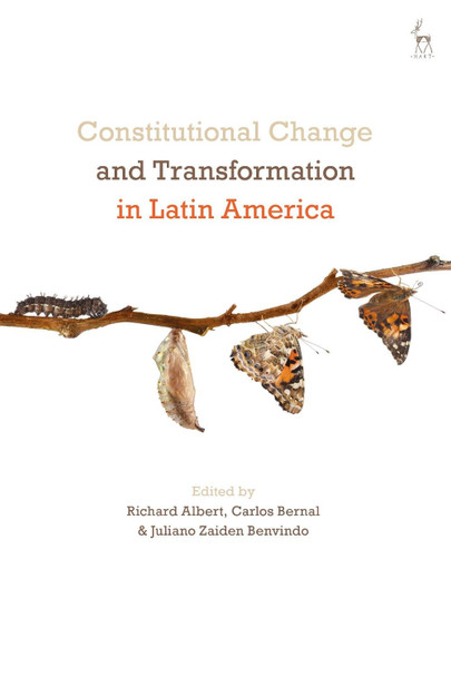 Constitutional Change and Transformation in Latin America by Professor Richard Albert 9781509946273