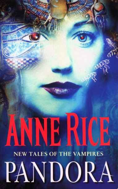 Pandora by Anne Rice 9780099271086