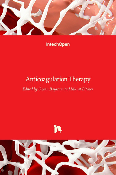 Anticoagulation Therapy by Ozcan Basaran 9789535126669