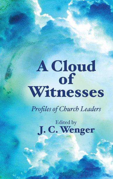 A Cloud of Witnesses by J C Wenger 9781532602658