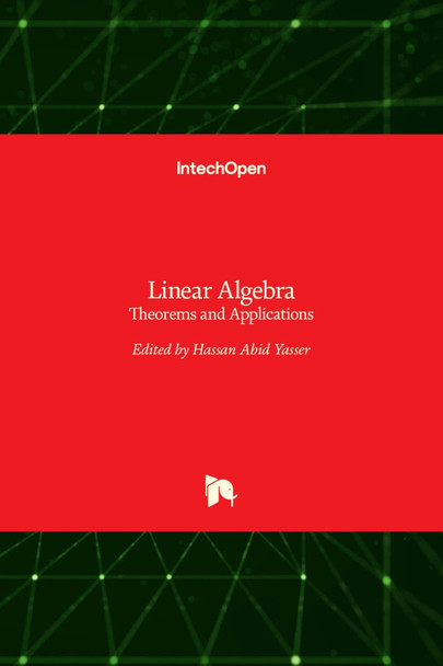 Linear Algebra: Theorems and Applications by Hassan Yasser 9789535106692