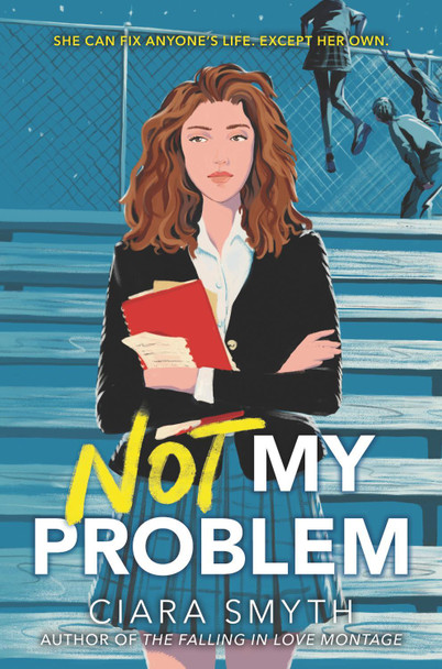 Not My Problem by Ciara Smyth 9780062957146