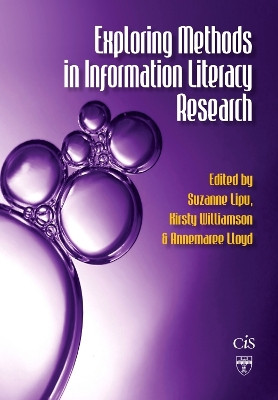Exploring Methods in Information Literacy Research by Suzanne Lipu 9781876938611