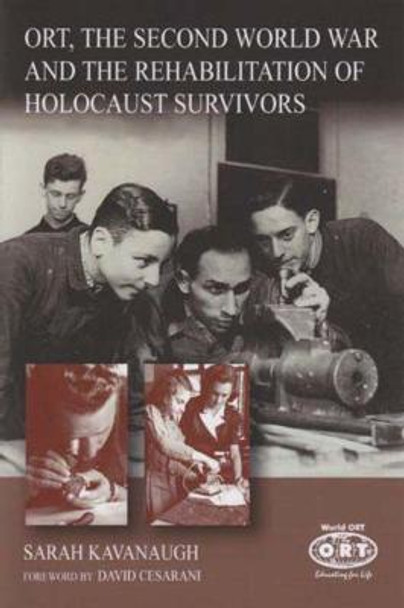 ORT and the Rehabilitation of Holocaust Survivors by Sarah Kavanaugh