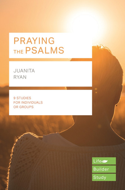 Praying the Psalms (Lifebuilder Study Guides) by  9781783598274