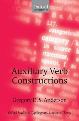 Auxiliary Verb Constructions by Gregory D.S. Anderson 9780199563296