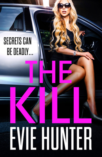 The Kill by Evie Hunter 9781802802924
