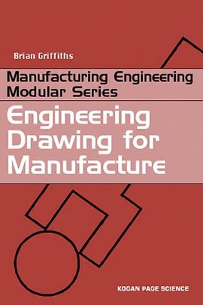 Engineering Drawing for Manufacture by Brian Griffiths 9781857180336