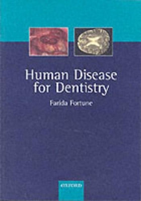 Human Disease for Dentistry by Farida Fortune 9780192631633