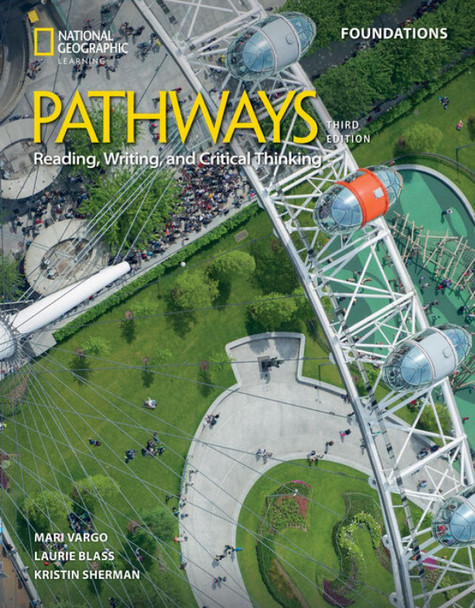 Pathways Reading, Writing, and Critical Thinking Foundations: Studentâ€™s Book 9780357979464