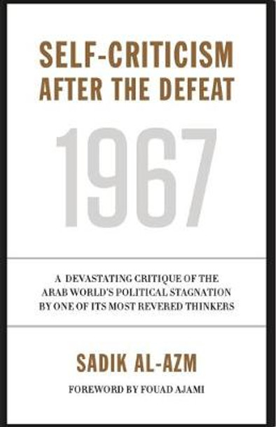 Self-Criticism After the Defeat by Sadik J. Al-Azm