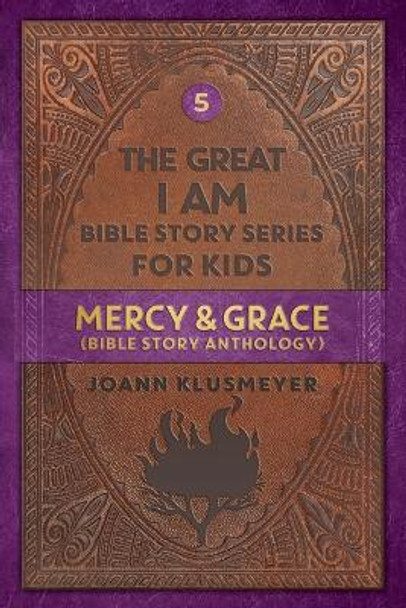 Mercy and Grace: Bible Story Anthology by Joann Klusmeyer 9781613145937