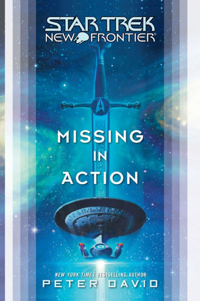 Star Trek: New Frontier: Missing in Action by Peter David 9781416598381