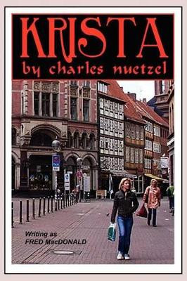Krista by Charles Nuetzel 9781434400130