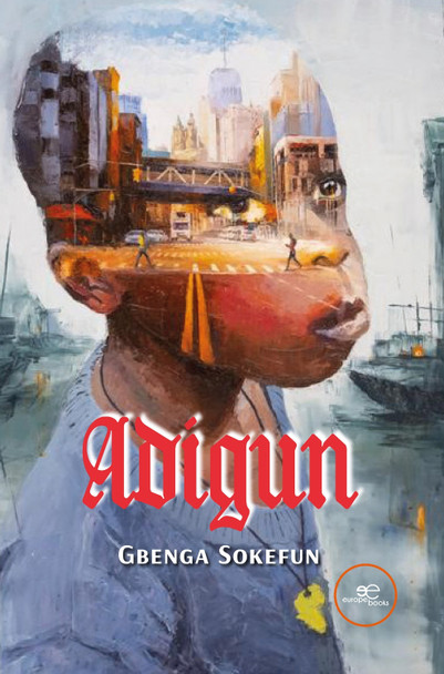 ADIGUN: 2023 by Gbenga Sokefun 9791220141826