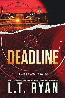Deadline by L T Ryan 9781685331818