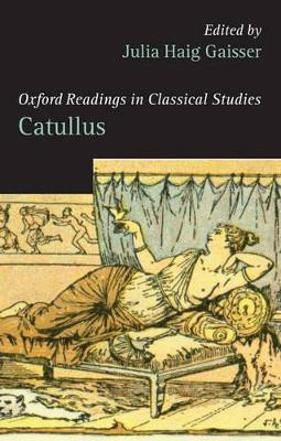 Catullus by Julia Haig Gaisser 9780199280353