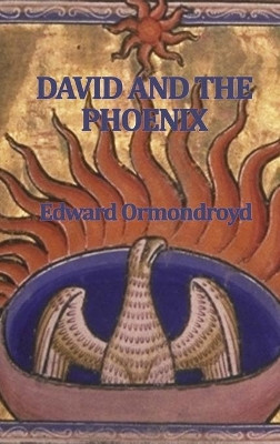 David and the Phoenix by Edward Ormondroyd 9781515433408