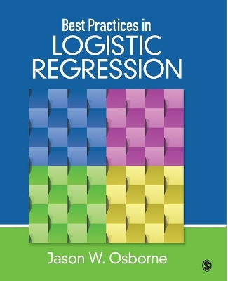 Best Practices in Logistic Regression by Jason W. Osborne 9781452244792