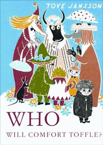 Who Will Comfort Toffle? by Tove Jansson