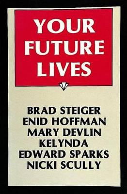 Your Future Lives by Enid Hoffman