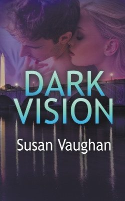 Dark Vision by Susan Vaughan 9781509254255