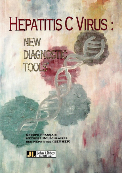 Hepatitis C Virus: New Diagnostic Tools by  9782742000524