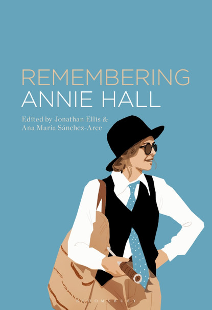 Remembering Annie Hall by Dr. Jonathan Ellis 9781501358494