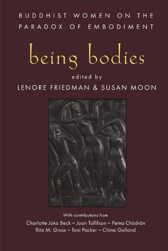 Being Bodies by Lenore Friedman 9781570623240
