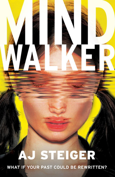 Mindwalker: (Mindwalker, Book 1) by A. J. Steiger 9781780747248