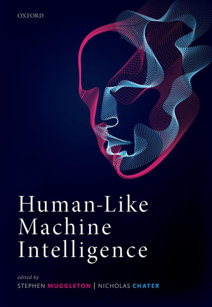 Human-Like Machine Intelligence by Stephen Muggleton 9780198862536