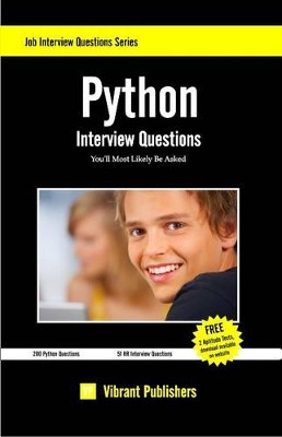 Python Interview Questions You'll Most Likely Be Asked by Virbrant Publishers 9781463590222